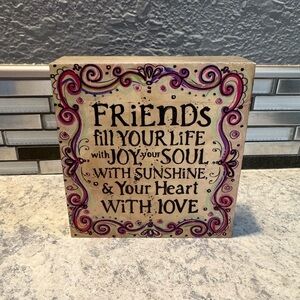 NATURAL LIFE Friends Quote Wooden Sign